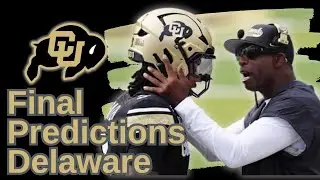 Final Predictions for Colorado v Delaware!  Kaidon Salter Bounce Back Game?