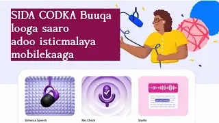 Sida Codka Buuqa looga saaro | sida codka nadiif looga dhigo adigoo isticmalaya mobile | sida Codka