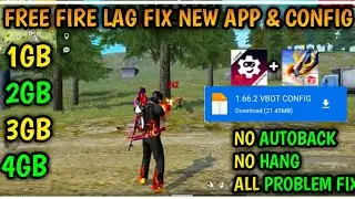 1.66.2 LAG FIX CONFIG FOR FREE FIRE //FIX LAG FREE FIRE 1GB RAM PLAYER //RAM 1GB 2GB 3GB