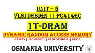 1T DRAM || PC414ECE || 1 Transistor Dynamic Random Access Memory