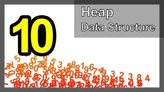 Heap Data Structure - هيكل بيانات التَّكديس\الكومة