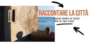 Raccontare la città - presentazione del corso