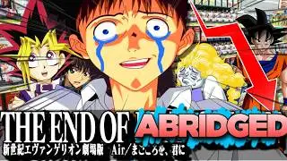 The Rise and FALL of Anime Abridging...