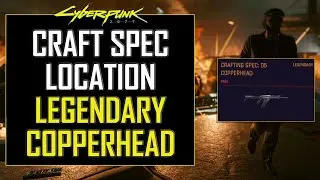 Cyberpunk 2077 | D5 Copperhead Crafting Spec Location (Legendary Assault Rifle)