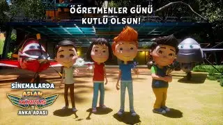 ÖĞRETMENLER GÜNÜ KUTLU OLSUN  | ASLAN HÜRKUŞ 3: ANKA ADASI