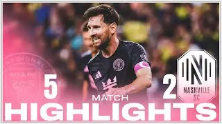 Match HIGHLIGHTS: Nashville SC 2 - 5 Inter Miami CF | MLS | Messi’s Hat Trick Leads the Win