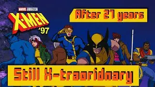X-Men '97 - Still Holds Up (Worth it? - First Impressions)