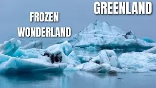 Greenland: A Frozen Wonderland
