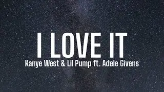 Kanye West - I Love It (Lyrics) You’re such a fuc*in. I’m a sick fu*k, I like a quick fu*k oh