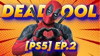 LE JEU DEADPOOL [Ep.2]
