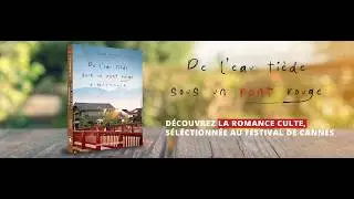 DE L'EAU TIÈDE SOUS UN PONT ROUGE - Bande annonce - Roboto Films