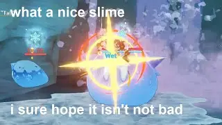 I sure hope this slime shows me its combat prowess