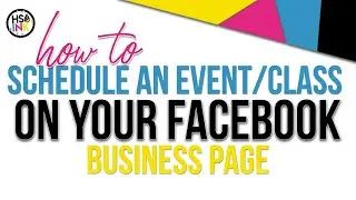 How to Schedule an Class/Event on Facebook