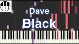 Black - Dave (Piano Tutorial)