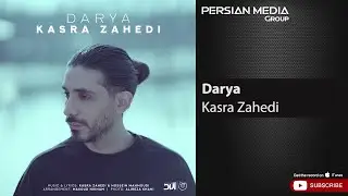 Kasra Zahedi - Darya ( کسری زاهدی - دریا )