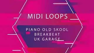 MIDI LOOPS Piano Old School Retro Rave [Breakbeat & Uk Garage] Free Download Sample Pack
