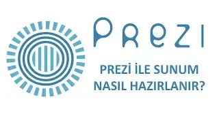 Prezi Kullanımı Türkçe Anlatım