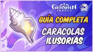 Guía COMPLETA - Caracolas Ilusorias  - Una travesía estival // GENSHIN IMPACT EN ESPAÑOL