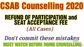 Csab Counselling 2020/ Fee refund rules / Complete Information