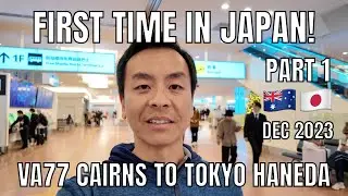 Part 1 VA77 Cairns Tokyo Haneda Virgin Australia | First time in Japan