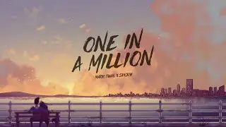 Mark Tuan x Sanjoy - One in a Million (Animated Video)