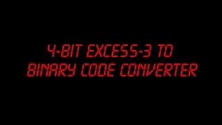 4-bit Excess-3 to Binary code converter