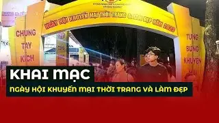 Khai mạc 'Ngày hội khuyến mại thời trang và làm đẹp'