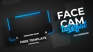 Make Animated FaceCam Overlay | FaceCam for Twitch/YouTube | Streaming Overlay Tutorial on Android