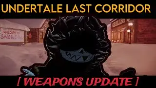 NEW WEAPON REWORKS!?! - Undertale Last Corridor - Cynnahmon