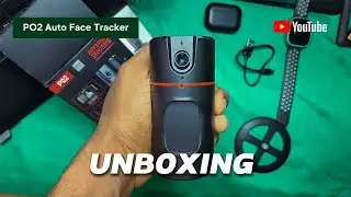 PO2 Auto Face Tracking Device UNBOXING!