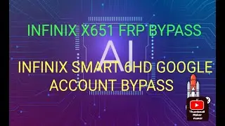 INFINIX X6512 FRP BYPASS
