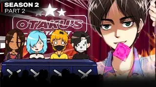 He Ruined Our Anime Talent Show!! - OTAKU'S GOT TALENT (Part 2)