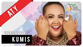 Aty - Kumis | Official Lyric Video