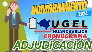 📌☑️ UGEL HUANCAVELICA PUBLICA CRONOGRAMA DE ADJUDICACIÓN PÚBLICA