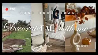 HURRICANE MILTON AFTERMATH + CLEAN UP | PATIO | DECORATE WITH ME FOR FALL 2024 COZY | MY FIXER UPPER