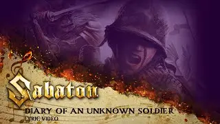 SABATON - Diary Of An Unknown Soldier (Official Lyric Video)