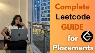How I used Leetcode Effectively for Placements | Complete Guide