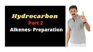 Hydrocarbon/Part2/Alkenes/ Preparation/ AJT Chemistry/ Malayalam