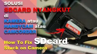 Solusi SD Card Nyangkut di Kamera | How To Fix SDcard stuck on camera