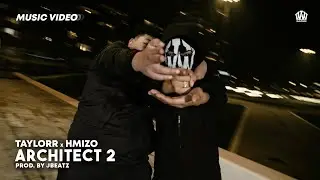 Taylorr x Hmizo - Architect 2  (Prod. Jbeatz)