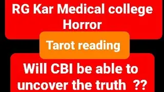 RG Kar Medical college horror  | CBI investigation   | Tarot reading