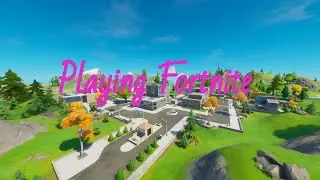 Chillin playing Fortnite | Season 7 soon!