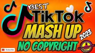 Tiktok mash up No Copyright 2023 (VERY CLEAN)!!!