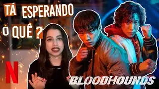 WOO DO HWAN ESTÁ DE VOLTA!!! - CÃES DE CAÇA (Bloodhounds)