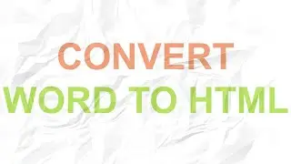 How to Convert Word File to HTML