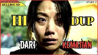 HIDUP KEMBALI DARI KEMATIAN‼️ ALUR CERITA FILM HELLBOUND ( PART 3 )