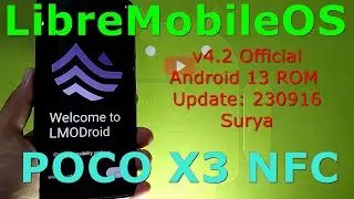 LibreMobileOS 4.2 Official for Poco X3 Android 13 ROM Update: 230916