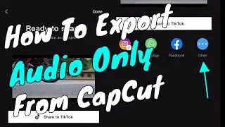 Export Audio Only On CapCut (App) | IOS & Android