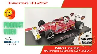 Unboxing & Product video - Model Car Group 1:18 Ferrari 312t2 Niki Lauda 1977 F1 World Champion