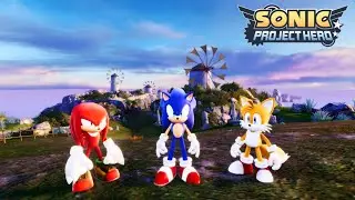 Sonic Project Hero - Windmill Isle Act 1 Update With Tails and Knuckles